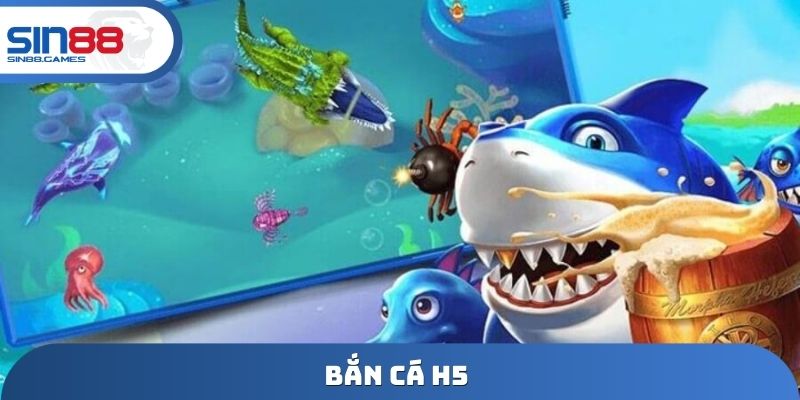 bắn cá H5
