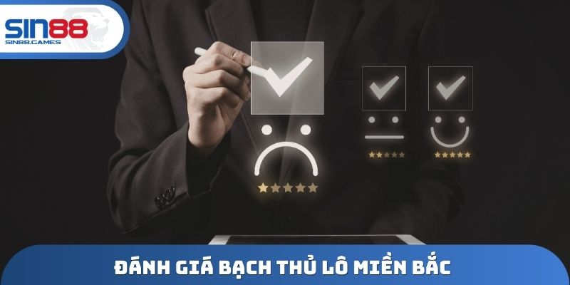 Đánh giá bạch thủ lô miền Bắc