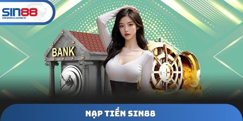 Nạp tiền Sin88