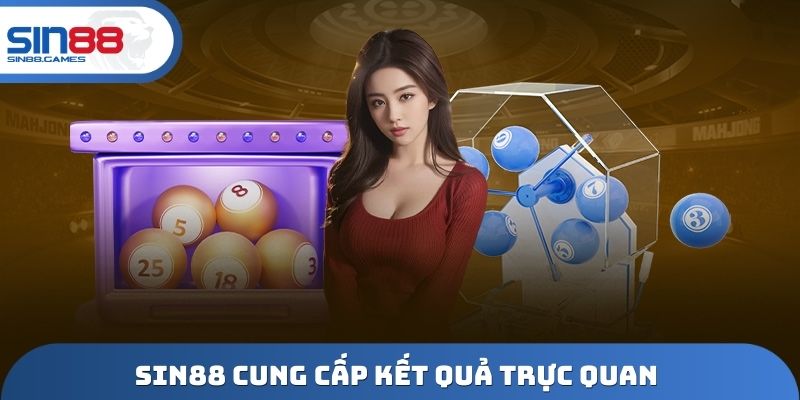 Sin88 cung cấp kết quả trực quan