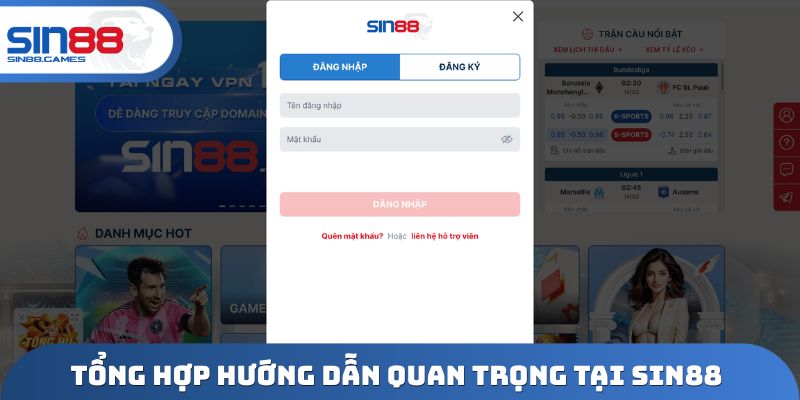 Tổng hợp hướng dẫn quan trọng tại SIN88